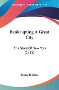 Bankrupting A Great City
