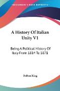 A History Of Italian Unity V1