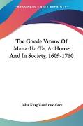 The Goede Vrouw Of Mana-Ha-Ta, At Home And In Society, 1609-1760