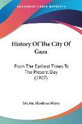 History Of The City Of Gaza