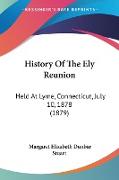 History Of The Ely Reunion