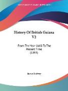 History Of British Guiana V2