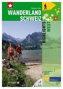 Wanderland Schweiz - Highlights West