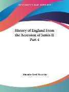 History of England From the Accession of James II Part 4