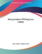 Interpretation Of King Lear (1884)