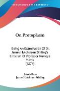 On Protoplasm