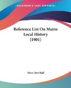 Reference List On Maine Local History (1901)