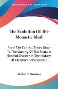 The Evolution Of The Monastic Ideal