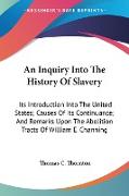 An Inquiry Into The History Of Slavery