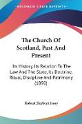 The Church Of Scotland, Past And Present