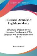 Historical Outlines Of English Accidence
