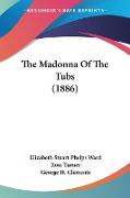 The Madonna Of The Tubs (1886)