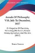 Annals Of Philosophy V10, July To December, 1817