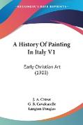 A History Of Painting In Italy V1