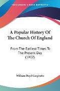 A Popular History Of The Church Of England