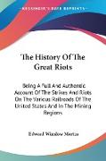 The History Of The Great Riots