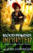 Blood Phoenix: Imprinted