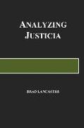 Analyzing Justicia: A Frolic in Psychiatry of Law
