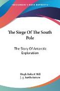 The Siege Of The South Pole