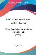 Brief Romances From Bristol History