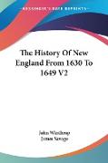 The History Of New England From 1630 To 1649 V2