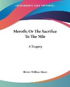 Meroth, Or The Sacrifice To The Nile