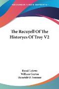 The Recuyell Of The Historyes Of Troy V2