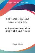 The Royal Houses Of Israel And Judah