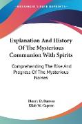 Explanation And History Of The Mysterious Communion With Spirits