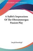 A Rabbi's Impressions Of The Oberammergau Passion Play