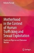 Motherhood in the Context of Human Trafficking and Sexual Exploitation