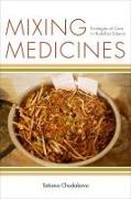 Mixing Medicines: Ecologies of Care in Buddhist Siberia