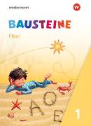 BAUSTEINE Fibel 1 - Ausgabe 2021