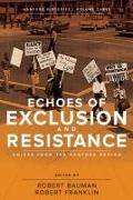 Echoes of Exclusion and Resistance: Voices from the Hanford Region