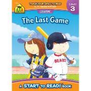 School Zone the Last Game - A Level 3 Start to Read! Book