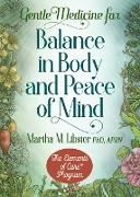 Gentle Medicine for Balance in Body and Peace of Mind