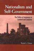 Nationalism and Self-Government: The Politics of Autonomy in Scotland and Catalonia