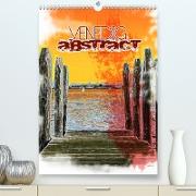 VENEDIG abstract (Premium, hochwertiger DIN A2 Wandkalender 2021, Kunstdruck in Hochglanz)