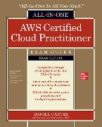 AWS Certified Cloud Practitioner All-in-One Exam Guide (Exam CLF-C01)