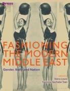 Fashioning the Modern Middle East