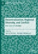 Decentralization, Regional Diversity, and Conflict