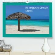 Die schönsten Strände Karibik (Premium, hochwertiger DIN A2 Wandkalender 2021, Kunstdruck in Hochglanz)