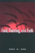 Food, Farming, and Faith