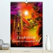 Leuchttürme Kalender der besonderen Art (Premium, hochwertiger DIN A2 Wandkalender 2021, Kunstdruck in Hochglanz)