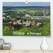 Pößneck in Thüringen (Premium, hochwertiger DIN A2 Wandkalender 2021, Kunstdruck in Hochglanz)