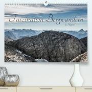"Bergpixel" Faszination Bergwandern (Premium, hochwertiger DIN A2 Wandkalender 2021, Kunstdruck in Hochglanz)