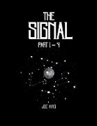 The Signal. Part 1-4