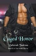 Caged Honor