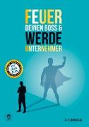 Feuer Deinen Boss & Werde Unternehmer