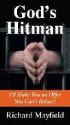 God's Hitman: I'll Make You an Offer You Can't Refuse